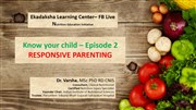 The Nutrition Education initiative by Ekadaksha, Chennai and IINS - Episode 2 - Responsive parenting